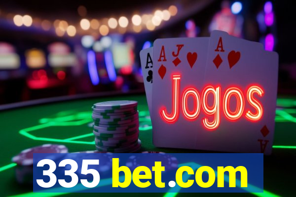 335 bet.com